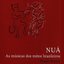 Nuá - Songs for the Traditional Brazilian Myths / Musicas para os Mitos Brasileiros