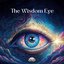 The Wisdom Eye: Zen Meditation to Open Ajna Chakra, Provide Wisdom and Insight, Deepen Your Spiritual Connection