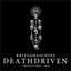 Deathdriven: Archive 2006-2010