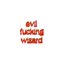 Evil Fucking Wizard - Single
