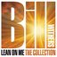 Lean on Me: The Collection