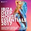 Ibiza Deep House Essentials 2017