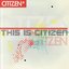 This Is Citizen