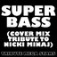 Super Bass (Cover Mix Tribute to Nicki Minaj)