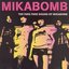 The Fake Fake Sound Of Mikabomb