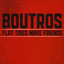 Boutros - Flat Tires Make Friends album artwork