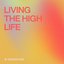 Living the High Life