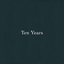 Ten Years