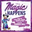 Magic Happens (From “The Disneyland Parade, Magic Happens”)