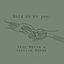 Hold On To You