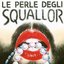 Le perle degli squallor