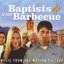Baptists at our Barbecue