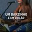 Um Barzinho e Um Violão