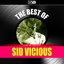 The Best of Sid Vicious (Live in Concert)