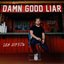 Damn Good Liar - Single