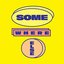 Somewhere Else