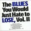 Blues You Would Just Hate To Lose Vol 2