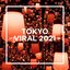 TOKYO - VIRAL 2021 -