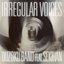 「IRREGULAR VOICES」 feat 赤飯