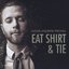 Eat Shirt and Tie