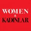 Women & Kadınlar