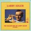 The Golden Era of Larry Adler