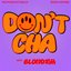 Don't Cha (with BLOND:ISH)