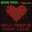 How Deep Is Your Love (feat. Kelly Rowland) - Single