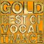 Gold  Best of Vocal Trance