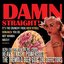 DAMN STRAIGHT! - The Crunchy Frog Rock'n'roll Bonanza (Live at Den Graa Hal)