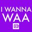 I Wanna Waa - Single