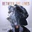 Between The Lines