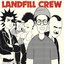 Landfill Crew