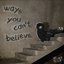 Ways You Can't Believe