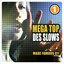 Mega Top Des Slows