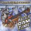 It's About Dam Time