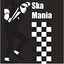 Ska Mania