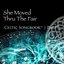 She Moved Thru The Fair: Celtic Songbook Volume 8