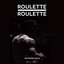 Roulette Roulette