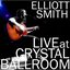 Live at Crystal Ballroom