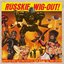 Russkie Wig-Out! Demented Surf / Electro / Exotica From Behind The Iron Curtain