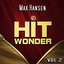 Hit Wonder: Max Hansen, Vol. 2