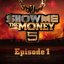 SHOW ME the MONEY 5 Episode 1