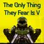 The Only Thing They Fear Is V ("V" Doom Eternal Version)