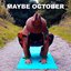 Maybe October - Single