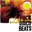 Fuck Disco Beats