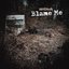 Blame Me