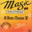 Magic: Discotheque - O Som Classe "A"