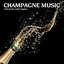 Champagne Music (Best of Smooth Lounge & Chillout Music for Easy Listening or Background Music)