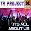 It`s All About Us